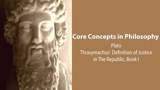 Plato Republic book 1  Thrasymachus Definition of Justice  Philosophy Core Concepts [upl. by Diena]