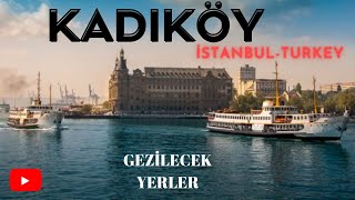 Kadıköy  İstanbul Turkey görmeye değer yerleri ile Sanat dolu gezikadıköykadiköyistanbultravel [upl. by Morvin]