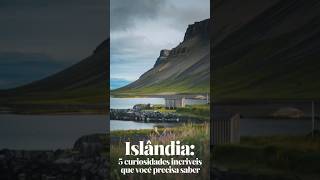 Islândia 5 Curiosidades Incríveis que Você Precisa Saber IslândiaIncrível CuriosidadesDaIslândia [upl. by Imoian]