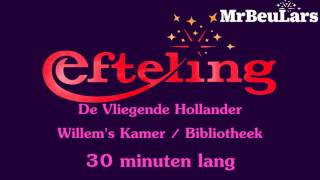 Efteling muziek  De Vliegende Hollander  Willems Kamer  Bibliotheek 30 minuten versie [upl. by Llehsal]