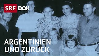 Zurück in die Heimat der Vorfahren  Schweiz Argentinien und zurück  Reportage  SRF [upl. by Lamok]