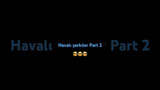 Havalı şarkılar ￼ [upl. by Borek]