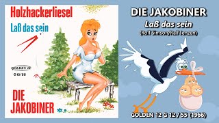 DIE JAKOBINER · Laß das sein 1966 Rolf Simson [upl. by Eneroc]