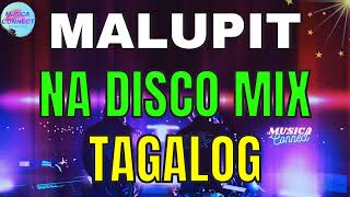 NEW MALUPIT NA TAGALOG OPM LOVESONGS NONSTOP REMIX  VIRAL DISCO REMIX 2022 PLAYLIST [upl. by Salvay]