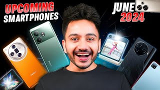 Top 7 Best Upcoming Mobile Phone Launches ⚡⚡June 2024 [upl. by Llevram]