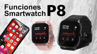 Caracteristicas y Funciones del Smartwatch P8 [upl. by Clarette]