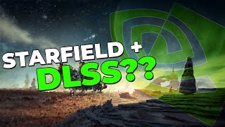 So Turns Out Starfield CAN Use DLSS [upl. by Yelhsa435]