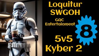 SWGOH Loquitur 5v5 GAC K2 M8 115M Raid Boss Plants a WALL  But I Lost My White Flag [upl. by Luigi]