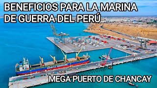 puerto de chancay y sus grandes beneficios para la marina de guerra del peru [upl. by Naman]