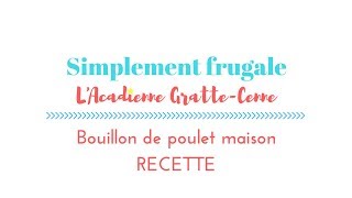 Recette économique  Bouillon de poulet maison [upl. by Adnawad]