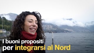 I buoni propositi per integrarsi al Nord [upl. by Imorej]