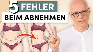 Vermeide diese 5 FEHLER um effektiv und schnell ABZUNEHMEN [upl. by Ferriter]