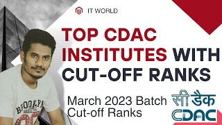 Top CDAC institutes with cutoff ranks  March 2023 Batch  Must watch  CDAC Courses [upl. by Eutnoj]