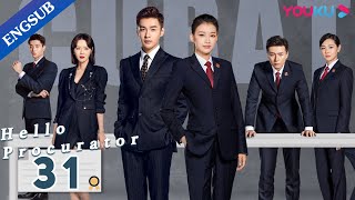 Hello Procurator EP31  Female Procurator Growth Drama  Sun YiZhang HaoweiZhu Yuchen  YOUKU [upl. by Ennaegroeg]