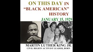 MARTIN LUTHER KING JR JANUARY 15 1929 WAS BORN [upl. by Ylrebmek84]