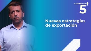 Nuevas estrategias de exportación Exportar en 5 minutos [upl. by Ynehteb540]