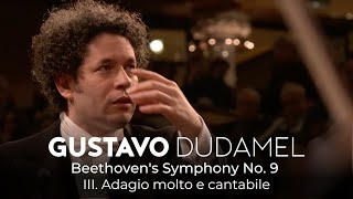 Gustavo Dudamel  Beethoven Symphony No 9  Mvmt 3 Orquesta Sinfónica Simón Bolívar [upl. by Nelleus155]