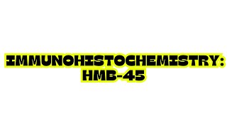 IMMUNOHISTOCHEMISTRY HMB45 [upl. by Gran]