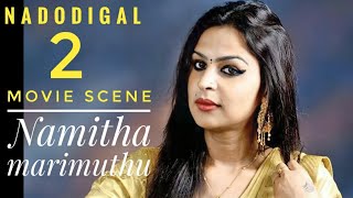 Namitha marimuthu  Nadodigal 2 movie scene in Tamil [upl. by Sterling]