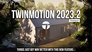 Twinmotion 20232 Released and They Added Lumen  Full Overview and Demonstration [upl. by Zumstein]