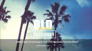 ZaBaVa feat Dj Jonnessey amp Aner  You Iulian Florea remix [upl. by Tse]