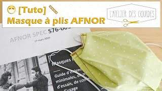 🧵 Tuto 😷  Masque AFNOR en tissu patron gratuit norme AFNOR  COVID19  LAtelier des Gourdes [upl. by Esra]