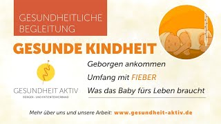 FIEBER  Geborgen ankommen  Was das Baby fürs Leben braucht [upl. by Aylward]