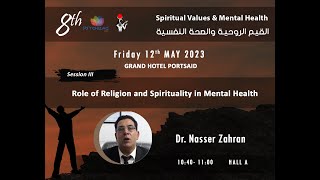 Prof Nasser Zahran  Role of religion and spirituality in mental health [upl. by Adiaroz352]