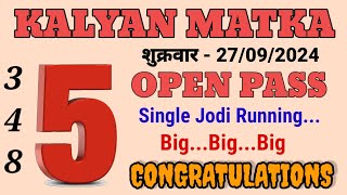 KALYAN MATKA  SATTA MATKA  KALYAN GAME  MATKA TRICK  SINGLE OPEN  JODI  PANEL  27092024 [upl. by Selima]