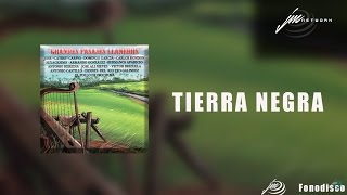 Tierra Negra  Grandes Pasajes Llaneros  FD [upl. by Regine]