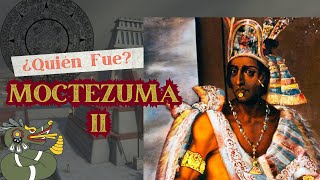 Moctezuma Xocoyotzin  ¿Quién Fue Moctezuma  Moctezuma II  Historia de Moctezuma [upl. by Aenert]