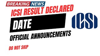 Breaking News  ICSI Result Declared CS Exam December 2023  CS Result Date Declared by ICSI [upl. by Franci]