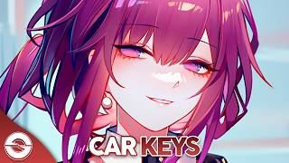 Nightcore  Car Keys Lyrics [upl. by Aivil]