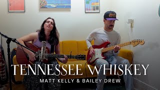 Tennessee Whiskey Duo Cover [upl. by Nylekcaj]