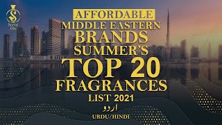 Affordable Middle Eastern TOP 20 Summer Fragrances 2021  URDUHINDI [upl. by Joub885]