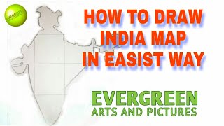 How to Draw India Map in easist way  Evergreen Arts And Pictures [upl. by Lehctim]