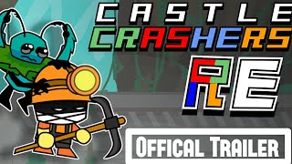 Castle Crashers RE  Official Trailer 4 [upl. by Aiden104]