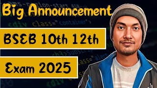 Big announcement for BSEB 10th 12th exam 2025 [upl. by Olivero]