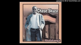 Chase Skuza  Abalalanga [upl. by Mharba]