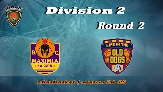 Atlasbasket  Div 2Round 2  MAXIMIA vs OLD DOGS [upl. by Atinomar]