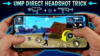 After Update UMP Direct Headshot Trick  Setting  Handcam  New Headshot Trick Free Fire [upl. by Ilsel]