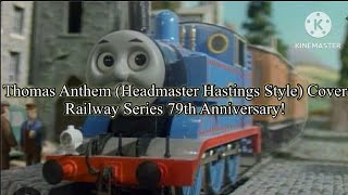 Thomas Anthem Headmaster Hastings Style Cover [upl. by Seth591]