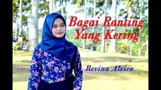 Revina Alvira  BAGAI RANTING YANG KERING Official Music Video [upl. by Hairaza]