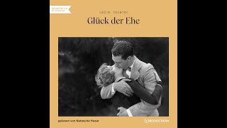 Glück der Ehe  Leo N Tolstoi Roman Klassiker  Komplettes Hörbuch [upl. by Murdock]