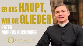 Die Kirche ist priesterlich – Pater Markus Buchmaier [upl. by Ecnedurp]