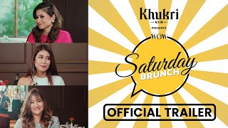 Khukri Rum Presents WOW Saturday Brunch I EP 12 [upl. by Nylyak]