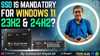 SSD is Mandatory for Windows 11 23H224H2windows 11 update [upl. by Nwad87]