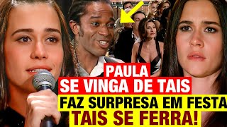 PARAÍSO TROPICAL  Paula SE VINGA DA TAÍS PARA FESTA DE LANÇAMENTO DE JOIA com SURPRESA Resumo hoje [upl. by Ornas352]