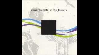 06 Coaltar Of The Deepers  Newave Featuring Les Yeux [upl. by Llerryt]