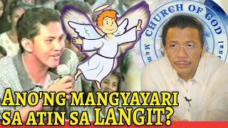 Bro Eli Soriano quotAno Ang Mangyayari sa Tao Pagdating sa Langitquot Discussion Reaction  U3 [upl. by Eula]